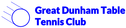 GREAT DUNHAM TABLE TENNIS CLUB